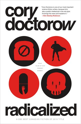Cory Doctorow (Duplicate): Radicalized (Hardcover, 2019, Head of Zeus)