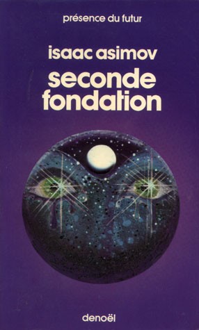 Isaac Asimov: Seconde fondation (French language, 1998, Denoël)