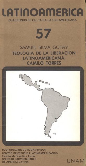 Samuel Silva Gotay: Teología de la liberación Latinoamericana: Camilo Torres (Imprenta Madero, S. A.)