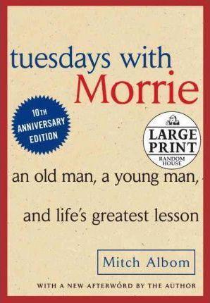 Mitch Albom: Tuesdays with Morrie (2010, Random House Large Print)