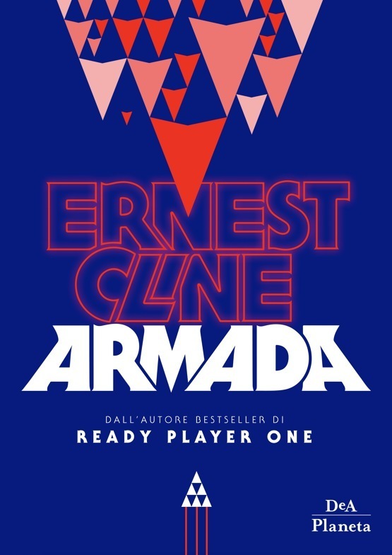 Ernest Cline: Armada (Hardcover, Italiano language, 2018, DeA Planeta)