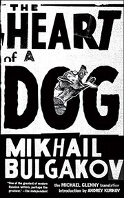 Mikhaïl Boulgakov: The Heart of a Dog (2013, Melville House)
