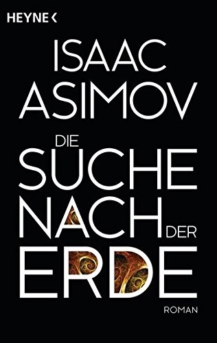 Isaac Asimov: Die Suche nach der Erde (Paperback, Heyne Verlag)