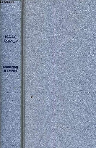 Isaac Asimov, France Loisirs: Fondation et empire (Hardcover, France Loisirs)