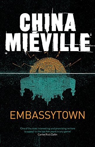 China Miéville: Embassytown (Paperback, Pan Publishing, PAN)