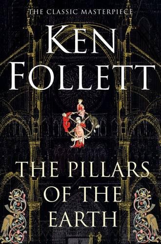 Ken Follett: The Pillars of the Earth (Paperback, Pan Australia, 0 edition (2007-05-01))