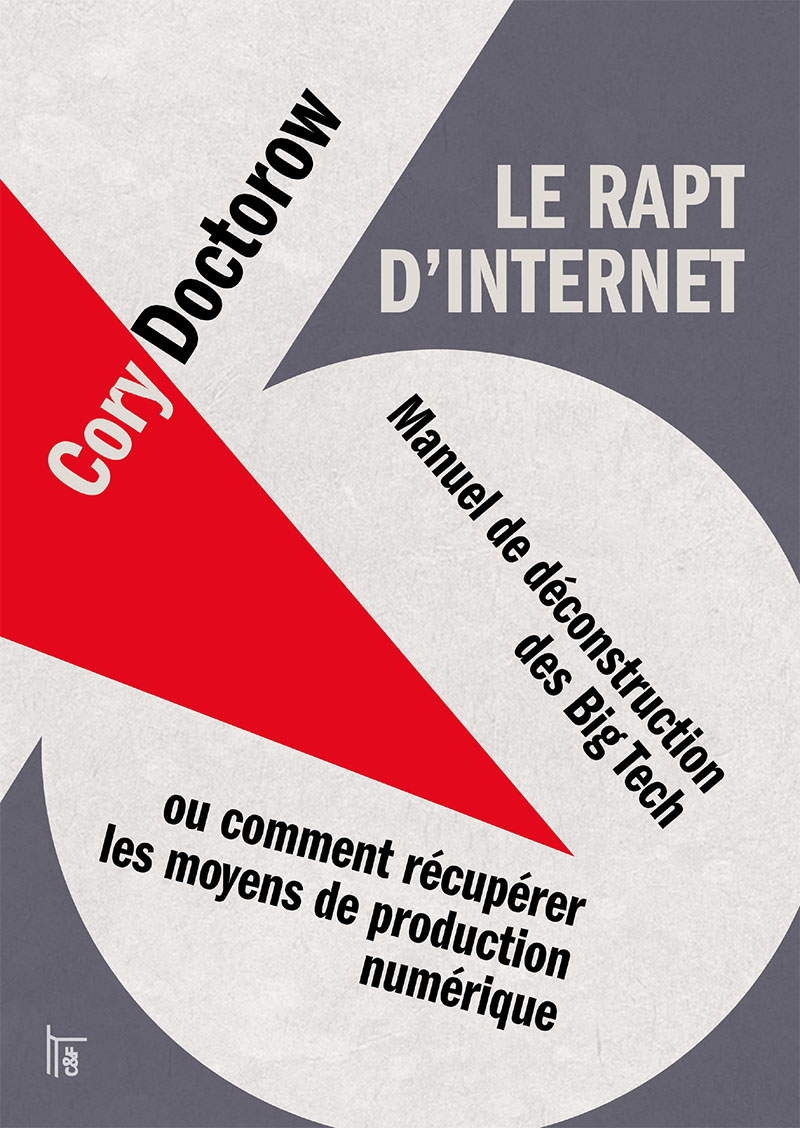 Cory Doctorow (Duplicate): Le rapt d'Internet (Paperback, French language, 2025, C&F éditions)