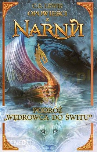 C.S. Lewis: Podróż "Wędrowca do Świtu" (Paperback, Polish language, 2005, Media Rodzina)