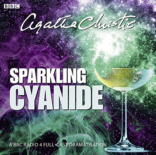 Agatha Christie, Naomi Frederick, Peter Wight, Sean Baker, Full Cast: Sparkling Cyanide (AudiobookFormat, 2012, BBC Books)