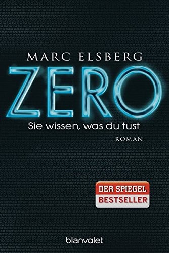 Marc Elsberg: Zero (Paperback, german language, 2018, Blanvalet Taschenbuchverl)