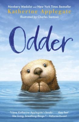 Katherine A. Applegate, Charles Santoso: Odder (2022, Welbeck Publishing Group Ltd.)