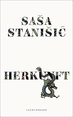 Saša Stanišić: HERKUNFT (Hardcover, German language, 2019, Luchterhand Literaturverlag)