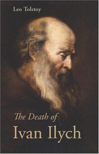Лев Толстой: The Death of Ivan Ilych (2006, Waking Lion Press)