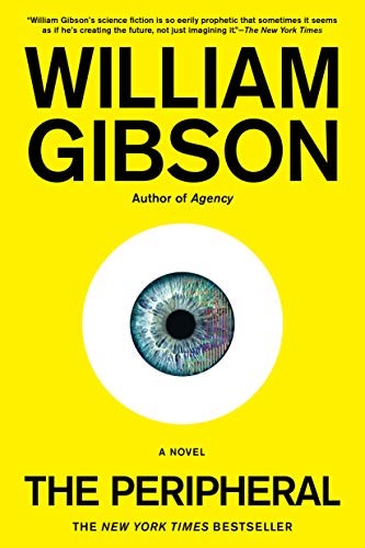William F. Gibson (duplicate), William Gibson (Duplicate): The Peripheral (Paperback, 2015, Berkley Publishing Group, Berkley)