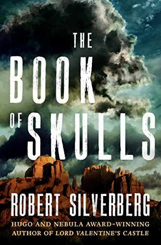 Robert Silverberg: The Book of Skulls (Open Road Media Sci-Fi & Fantasy)