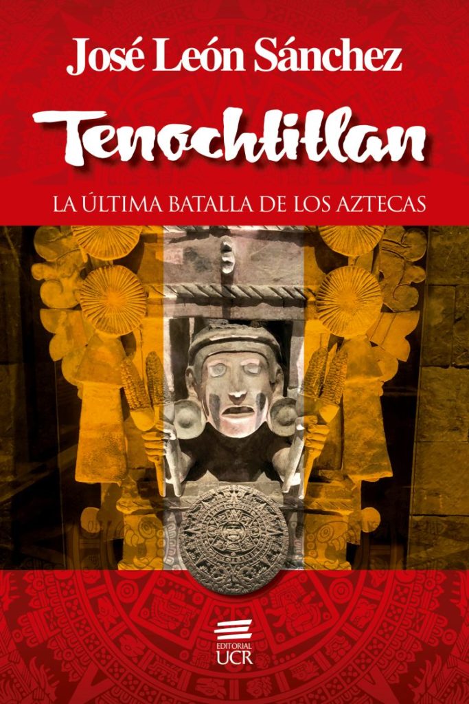 José León Sánchez: Tenochtitlán (Español language)