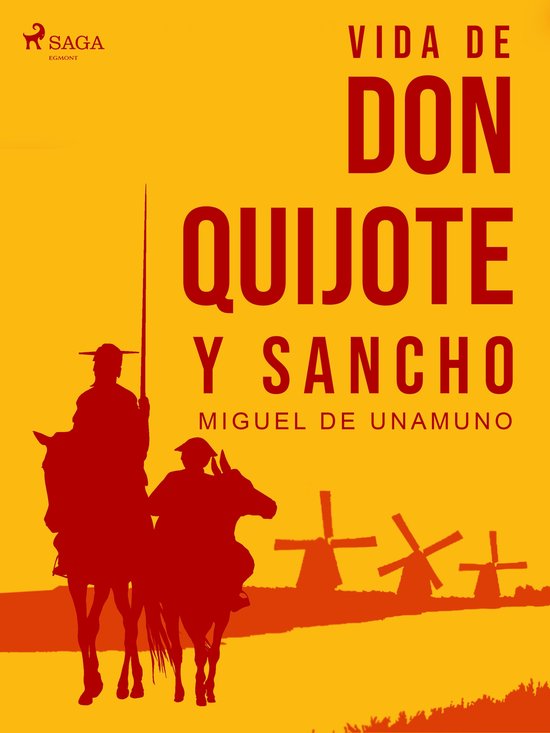Miguel de Unamuno: Vida de don Quijote y Sancho según Miguel de Cervantes Saavedra (Spanish language, 1939, Espasa-Calpe argentina, s.a.)