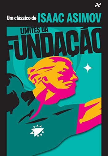 Isaac Asimov: Limites da Fundação - Volume 4 (Em Portuguese do Brasil) (ALEPH)