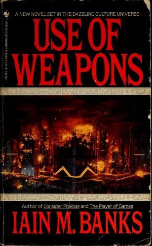 Iain M. Banks: Use of weapons. (1990)