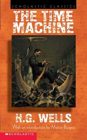 H. G. Wells OG: Time Machine, The (sch Cl) (Scholastic Classics) (Scholastic Paperbacks, Scholastic)