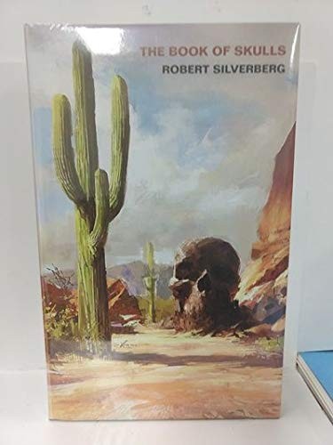 Robert Silverberg: The Book of Skulls (SIGNED) (Hardcover, Centipede Press)