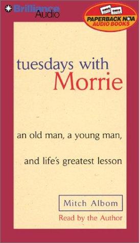 Mitch Albom: Tuesdays with Morrie (AudiobookFormat, 2002, Paperback Nova Audio Books)