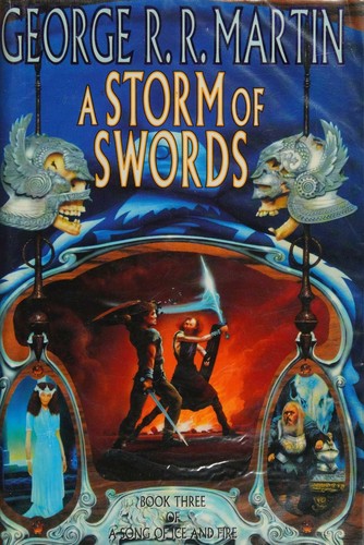 George R. R. Martin: A Storm of Swords (A Song of Ice and Fire Ser., Bk. 3) (2000, Bantam Books)