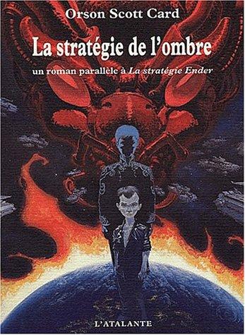 Orson Scott Card: La Stratégie de l'ombre (Paperback, French language, L'Atalante)