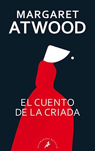 Margaret Atwood OG: Cuento de la Criada / the Handmaid's Tale (Spanish language, 2021, Penguin Random House Grupo Editorial (USA) LLC)