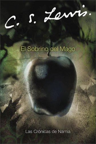 C.S. Lewis: El Sobrino del Mago (Narnia®) (Spanish language, 2005, Rayo)