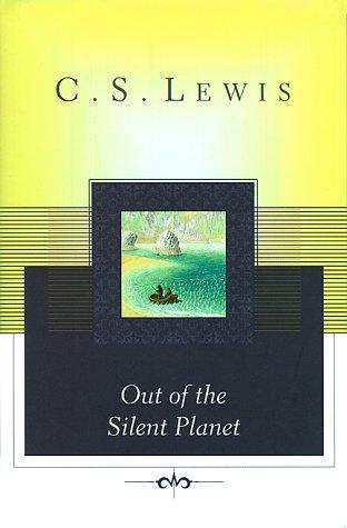 C.S. Lewis: Out of the silent planet (1996, Scribner Classics)