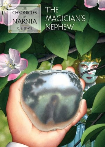 C.S. Lewis: The Magician's Nephew ( " The Chronicles of Narnia " ) (2007, HarperCollinsChildren'sBooks)