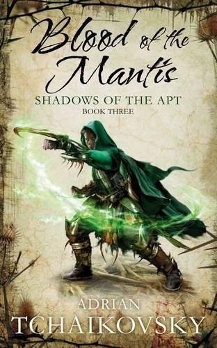 Adrian Tchaikovsky: Blood of the Mantis (Paperback, Tor)