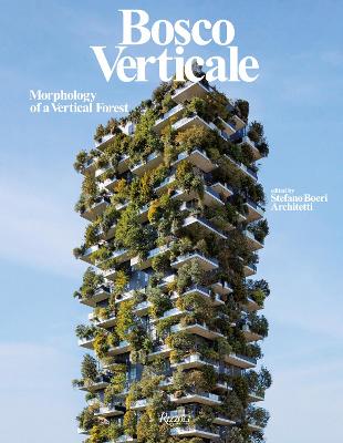 Stefano Boeri Architetti: Bosco Verticale (Hardcover, 2025, Rizzoli International Publications)