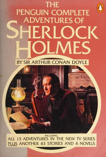 Arthur Conan Doyle: The Penguin complete Sherlock Holmes (Paperback, 1984, Penguin)