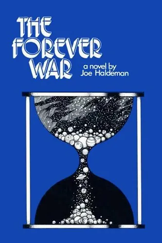 Joe Haldeman: The Forever War (1974, St. Martin's Press)