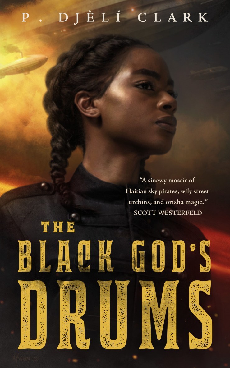 P. Djèlí Clark: The Black God’s Drums (Paperback, 2018, Tom Doherty Associates)