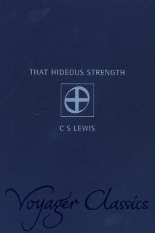 C.S. Lewis: That Hideous Strength (Voyager Classics) (Paperback, Voyager)