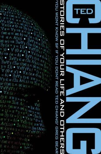 Ted Chiang: Stories of Your Life and Others (Paperback, Tor)