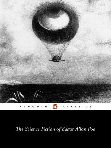 Edgar Allan Poe: The Science Fiction of Edgar Allan Poe (2009, Penguin Group UK)