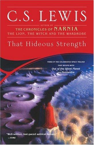 C.S. Lewis: That Hideous Strength (Space Trilogy, Book 3) (Paperback, Scribner)