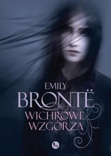 Emily Brontë: Wichrowe wzgórza (Paperback, Wydawnictwo MG)