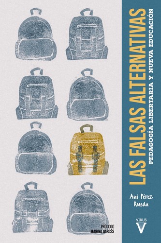 Paula Monteiro González, Ani Pérez Rueda, Mar Estrama, Marina Garcés: Las falsas alternativas (Paperback, 2022, Virus Editorial)