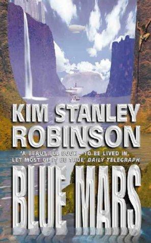 Kim Stanley Robinson: Blue Mars (Mars Trilogy) (Paperback, Voyager)