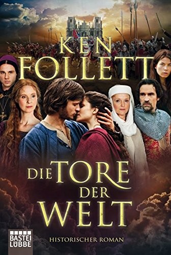 Ken Follett: Die Tore der Welt. Filmbuchausgabe (Paperback, Lübbe)