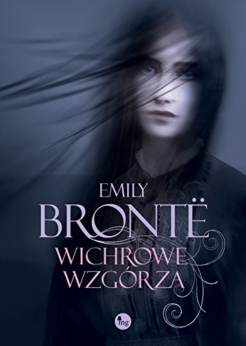 Emily Brontë: Wichrowe wzgorza (Hardcover, Wydawnictwo MG)