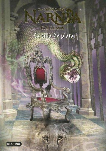 C.S. Lewis: La Silla De Plata (Paperback, Spanish language, Destino Ediciones)