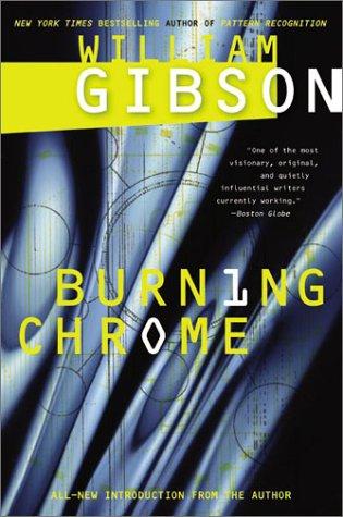 William Gibson (Duplicate): Burning chrome (2003, HarperCollins Publishers)