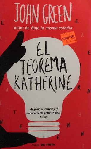 John Green, Mercè Santaularia Campillo: El teorema Katherine (Spanish language, 2015, Nube de Tinta)