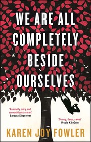 Karen Joy Fowler: We Are All Completely Beside Ourselves (EBook, 2014, Serpent's Tail)